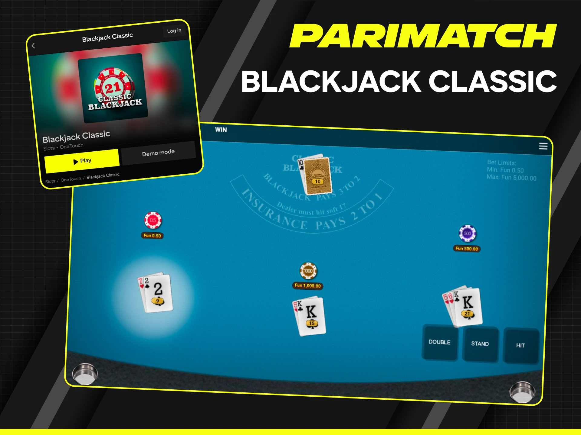 Test your skills in Blackjack Classic and beat the dealer at Parimatch.